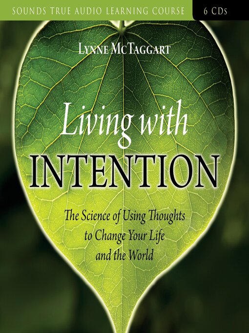 Title details for Living with Intention by Lynne McTaggart - Available